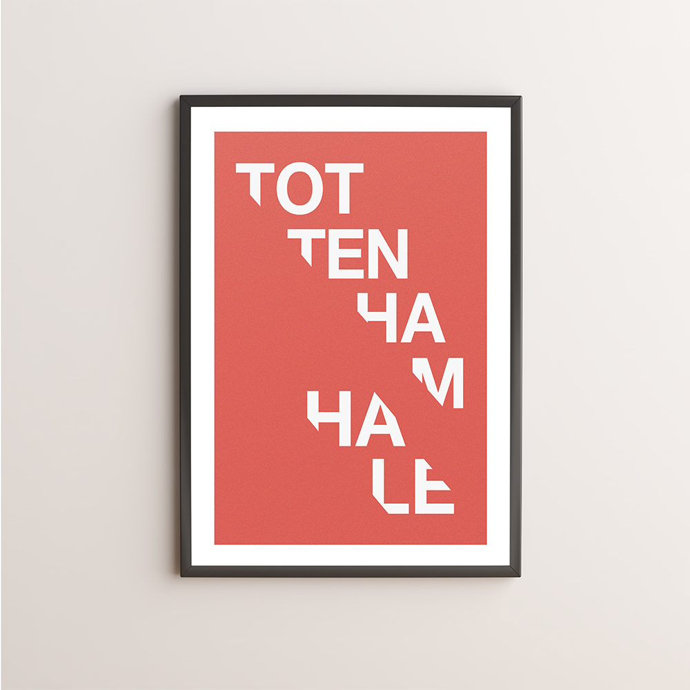 Tottenham Hale Typography Giclée Art Print